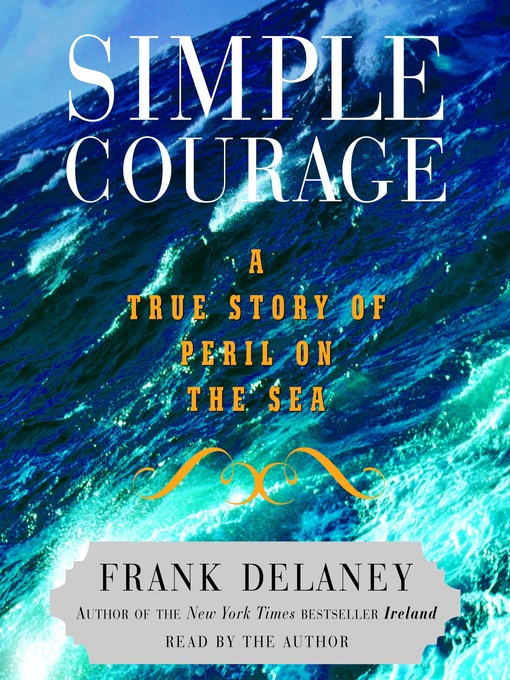 Title details for Simple Courage by Frank Delaney - Wait list
